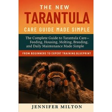 (英文圖書)The New Tarantula Care Guide Made Simple: The Complete Guide to Tarantula Care F... 平裝版, Independently Published, 英文