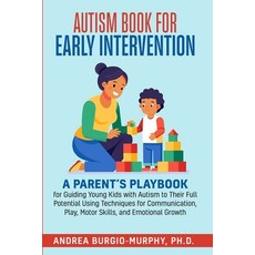 (英文圖書)Autism Book for Early Intervention: A Parent's Playbook for Guiding Young Kids w... 平裝版, Independently Published, 英文