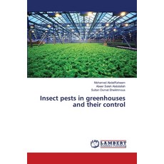 (영문도서)Insect pests in greenhouses and their control Paperback, LAP Lambert Academic Publis..., English, 9786209386732