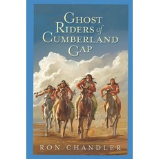 (英文圖書)Ghost Riders of Cumberland Gap 平裝版, Independently Published, 英文