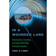 (英文圖書)In a Wounded Land: Conservation Extraction and Human Well-Being in Coastal Tan... 平裝版, University of Arizona Press, 英文
