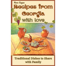 (영문도서)Recipes from Georgia with Love Paperback, Tatia Kvikvinia, English, 9798231823765