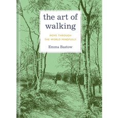 (영문도서)The Art of Walking: Move Through the World Mindfully Hardcover, Union Square & Co., English, 9781454967293