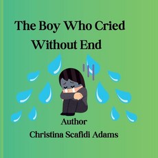 (英文圖書)The Boy Who Cried Without End 平裝版, Independently Published, 英文