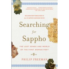 Searching for Sappho: The Lost Songs and World of the First Woman Poet Paperback, W. W. Norton & Company