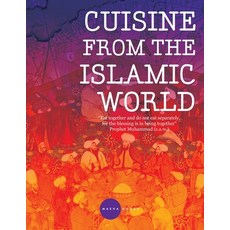 (영문도서)Cuisine from the Islamic World Paperback, Next Stage Events and Commu..., English, 9789381291016