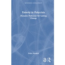 (영문도서)Poverty in Polycrisis: Dynamic Pathways for Lasting Change Hardcover, Routledge, English, 9781032821368