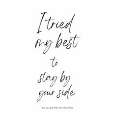 (英文圖書)I Tried My Best To Stay By Your Side I Lost You But That's How I Found Me: A Hea... 平裝版, Independently Published, 英文