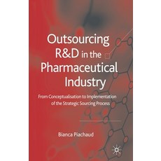 (영문도서) Outsourcing of R&d in the Pharmaceutical Industry: From Conceptualization to Implementation o... Paperback, Palgrave MacMillan, English, 9781349519057