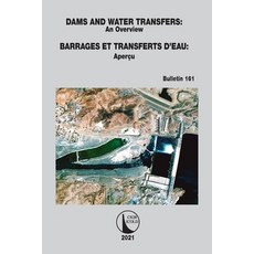 (영문도서) Dams and Water Transfers - An Overview / Barrages et Transferts d'Eau - Aperçu Paperback, CRC Press, English, 9780367771355