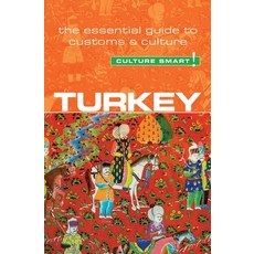(영문도서) Turkey - Culture Smart! 54: The Essential Guide to Customs & Culture Paperback, Kuperard, English, 9781857336931