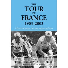 (영문도서)The Tour De France 1903-2003: A Century of Sporting Structures Meanings and Va... Paperback, English, 9780714682976, Routledge English, 9780714682976, Routledge
