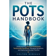 (英文圖書)The POTS Handbook: Understanding Postural Orthostatic Tachycardia Syndrome Mana... 平裝版, Independently Published, 英文