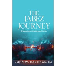 (영문도서)The Jabez Journey: Embracing a Life Beyond Limits Paperback, My Book Writers, English, 9798349578830