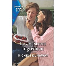 (영문도서) Love's Secret Ingredient Mass Market Paperbound, Harlequin Special Edition, English, 9781335724694