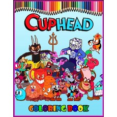 CupHead Coloring Book: A Cool CupHead Coloring Book for Kids with CupHead And Friends +25 Pages to C... Paperback, Independently Published, English, 9798595881968