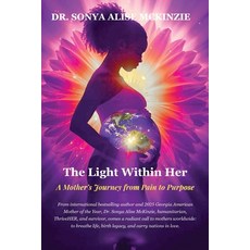 (英文圖書)The Light Within Her: A Mother's Journey from Pain to Purpose 平裝版, Thriveher Movement Coaching..., 英文