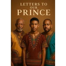 (영문도서)Letters to Our Young Prince: Barua Kwa Mwana Mfalme Wetu Paperback, Independently Published, English, 9798263749781