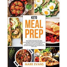 (영문도서) Keto Meal Prep: 2 Books in 1 - 70+ Quick and Easy Low Carb Keto Recipes to Burn Fat and Lose ... Paperback, Alakai Publishing LLC, English, 9781951030599