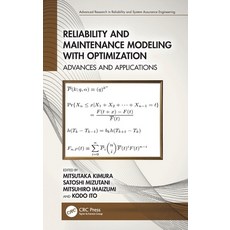 (영문도서) Reliability and Maintenance Modeling with Optimization: Advances and Applications Hardcover, CRC Press, English, 9780367558055
