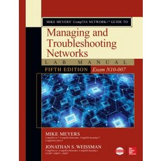 Mike Meyers' CompTIA Network+ Guide to Managing and Troubleshooting Networks Lab Manual Fifth Editi... Paperback, McGraw-Hill Education, English, 9781260121209