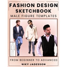 (영문도서)Fashion Design Sketchbook Male Figure Templates: From Beginner to Advanced - A G... Paperback, Cathrinemell Publishing, English, 9781803971308