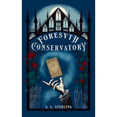 (英文圖書)Foresyth Conservatory 精裝版, A. L. Sterling, 英文