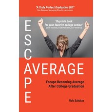 (영문도서) Escape Average: Escape Becoming Average After College Graduation Hardcover, Belcroft, English, 9798989789801