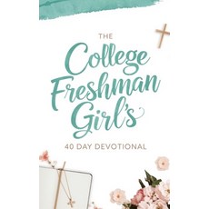 (英文圖書)The College Freshman Girl's Devotional: 40-Day Christian Devotional with Daily B... 平裝版, Independently Published, 英文