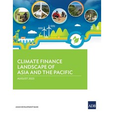 (영문도서) Climate Finance Landscape of Asia and the Pacific Paperback, Asian Development Bank, English, 9789292702779