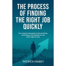 (英文圖書)The Process of Finding the Right Job Quickly: Executive search Get the right job... 平裝版, Independently Published, English