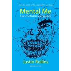 (영문도서) Mental Me: Fears Flashbacks and Fixations Paperback, English, 9781914603112, Waterside Press