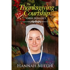 The Thanksgiving Courtship Paperback, Independently Published