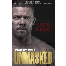 (영문도서)Unmasked: Life is a Fight Paperback, Independently Published, English, 9798279113828