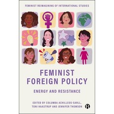 (영문도서)Feminist Foreign Policy: Energy and Resistance Hardcover, Bristol University Press, English, 9781529247831