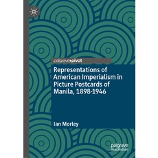 (英文圖書)Representations of American Imperialism in Picture Postcards of Manila 1898-1946 精裝版, Palgrave MacMillan, 英文