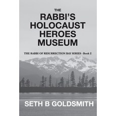 The Rabbi's Holocaust Heroes Museum Paperback, Independently Published