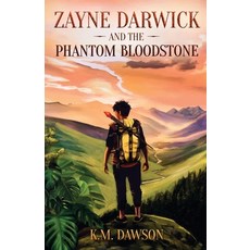 (영문도서) Zayne Darwick and the Phantom Bloodstone Paperback, Independently Published, English, 9798324601126