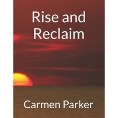 (英文圖書)Rise and Reclaim 平裝版, Independently Published, 英文