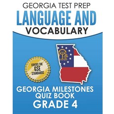 GEORGIA TEST PREP Language and Vocabulary Georgia Milestones Quiz Book Grade 4: Preparation for th