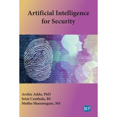 Artificial Intelligence for Security Paperback, Business Expert Press, English, 9781951527266
