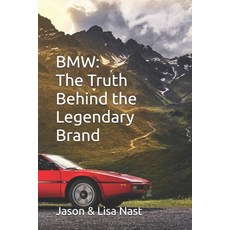 (英文圖書)BMW The Truth Behind the Legendary Brand 平裝版, Independently Published, 英文