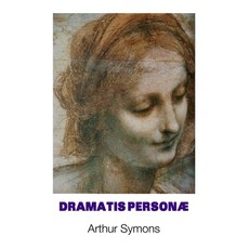 (영문도서) Dramatis Personae Paperback, Crescent Moon Publishing, English, 9781861719072