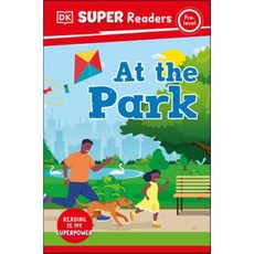 DK Super Readers Pre-Level at the Park, DK Publishing (Dorling Kind...