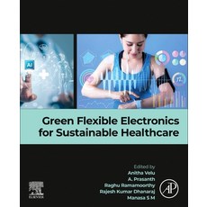 (外文書)Green Flexible Electronics for Sustainable Healthcare Paperback, Elsevier, English