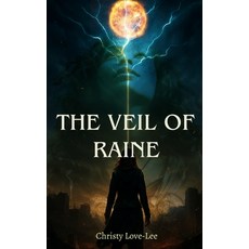 (영문도서)The Veil Of Raine: Bond of Shadows Hardcover, Clove Lee Publishing, English, 9798349534478