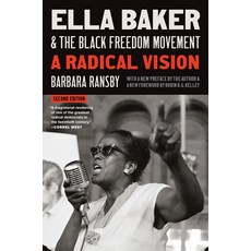 (영문도서) Ella Baker and the Black Freedom Movement Second Edition: A Radical Vision Paperback, University of North Carolin..., English, 9781469681344