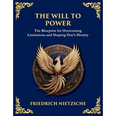 (英文圖書)The Will to Power: Understanding Ambition Strength and Self-Overcoming (Large... 平裝版, Library of Alexandria, 英文