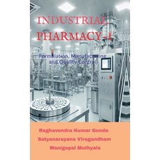 (영문도서) Industrial Pharmacy - I: Formulation Manufacturing and Quality Control Hardcover, Notion Press, English, 9798896101406