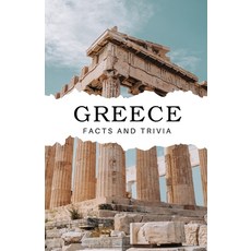 (영문도서) Greece Facts and Trivia Paperback, Independently Published, English, 9798303727540